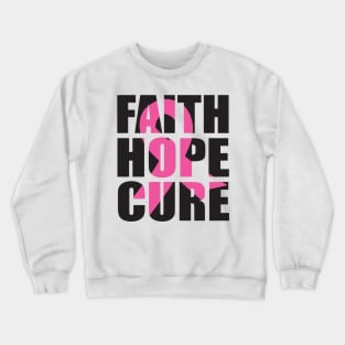 faith hope cure gift, Breast Cancer Awareness ribbon month 2022 Crewneck Sweatshirt